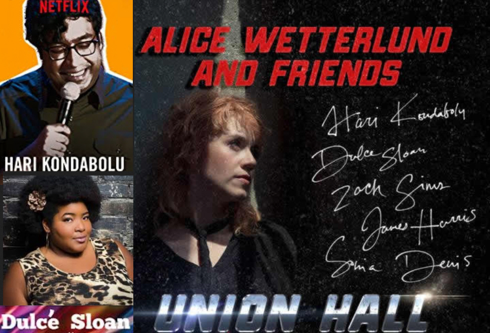 Hari Kondabolu, Dulcé Sloan, and more: "Alice Wetterlund and Friends"